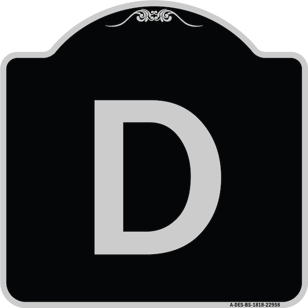 Signmission Sign with Letter D Heavy-Gauge Aluminum Architectural Sign, 18" x 18", BS-1818-22958 A-DES-BS-1818-22958 - main